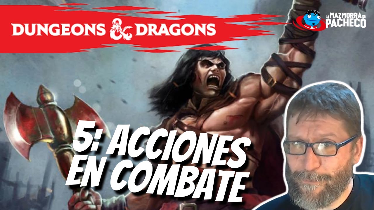 ACCIONES en Combate 👉 D&D - Capítulo 5: Cómo Empezar a jugar a Dungeons & Dragons