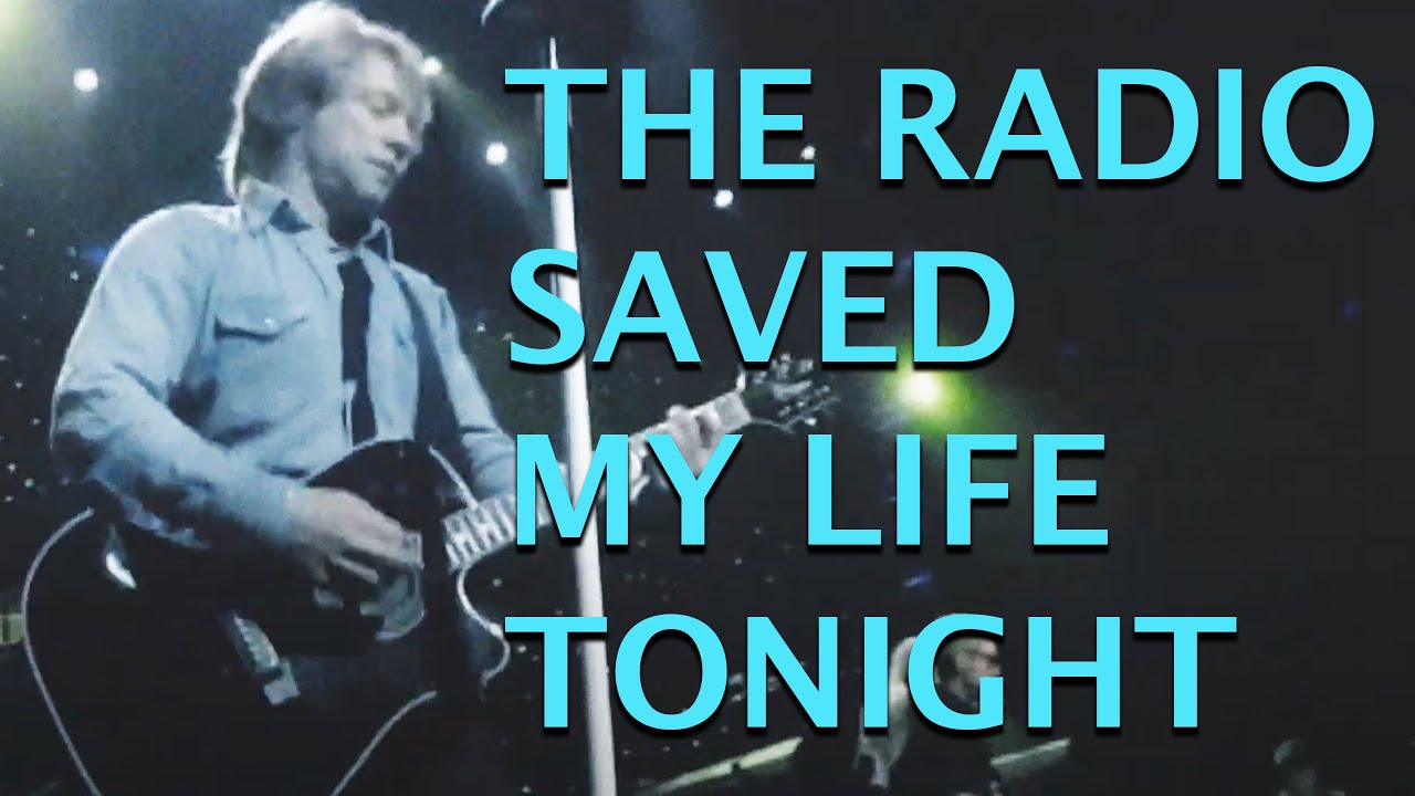 Bon Jovi - The Radio Saved My Life Tonight