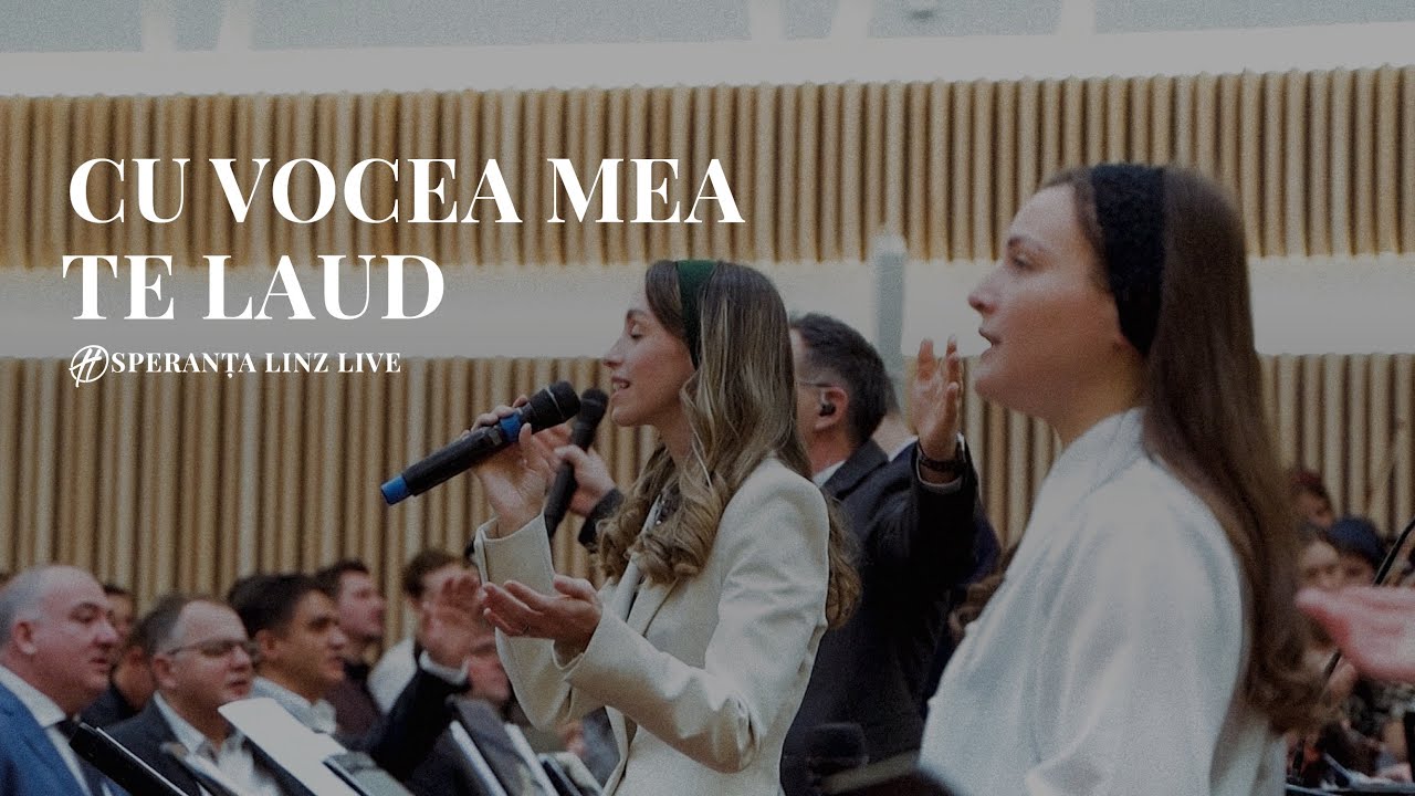 Cu vocea mea Te laud (Live) | Speranța Linz