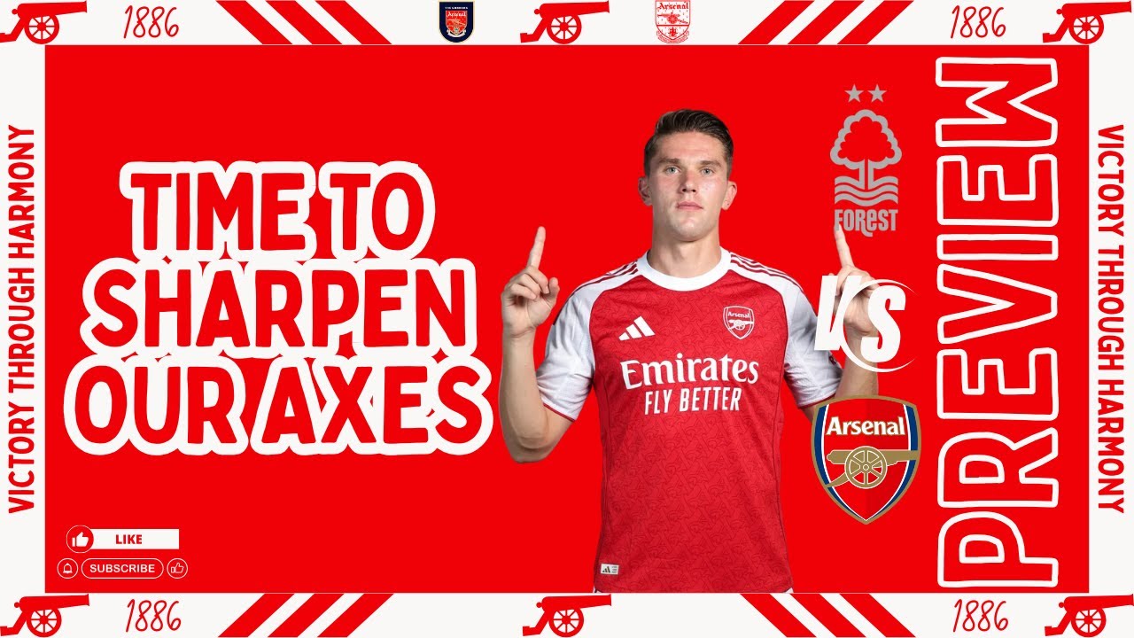 NOTTINGHAM FOREST V ARSENAL MATCH PREVIEW