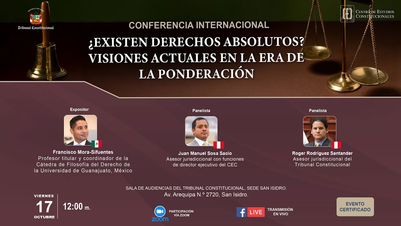 CONFERENCIA: ¿EXISTEN DERECHOS ABSOLUTOS? VISIONES ACTUALES EN LA ERA DE LA PONDERACIÓN
