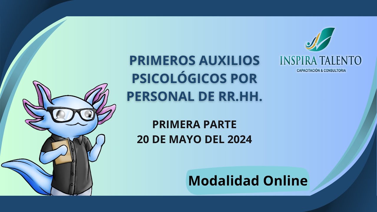 Taller de Primero Auxilios Psicológicos por Personal de RR.HH. (Primera Parte)