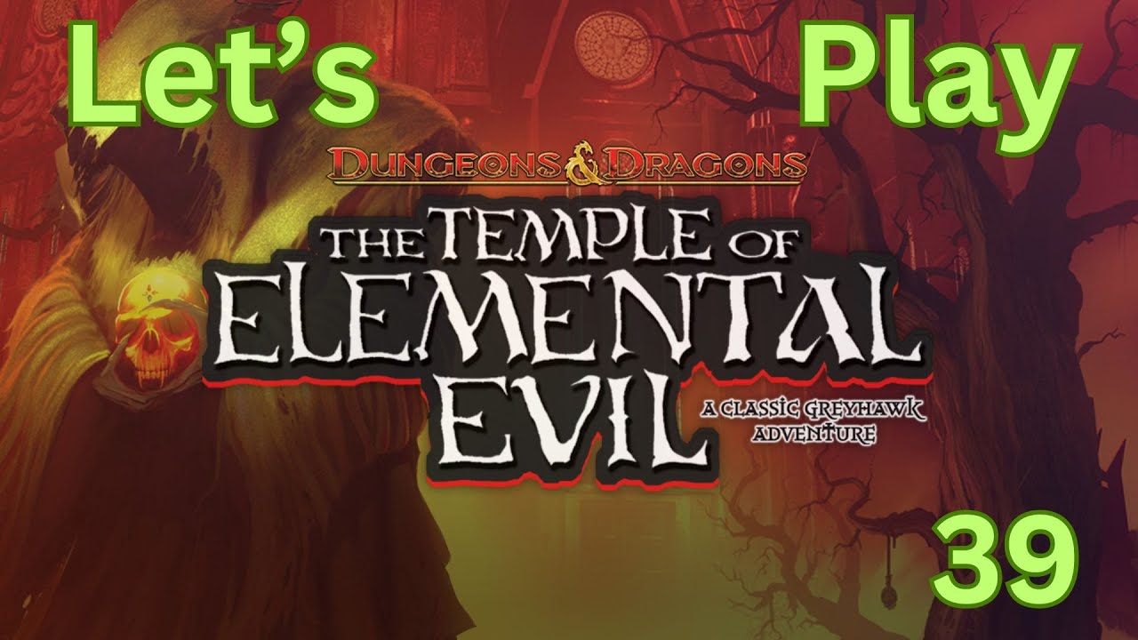 Lets Play Temple of Elemental Evil #39 Temple Level Four