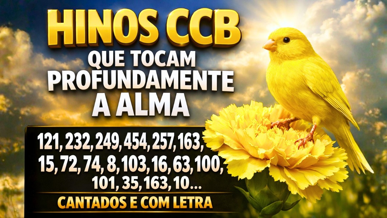 🎶 Hinos CCB – Uma Seleção Especial de Louvores que Tocam o Coração 💖