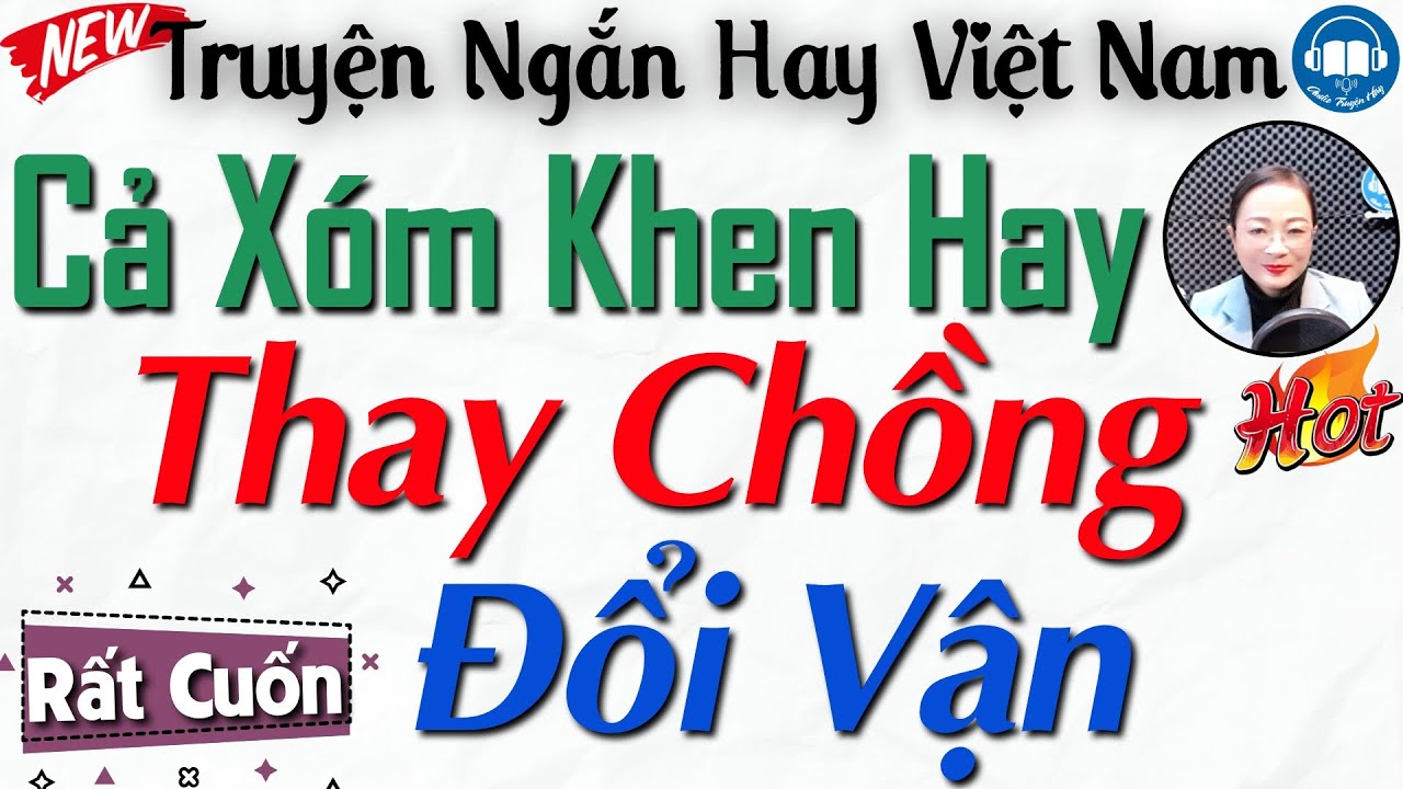 Tuyệt Phẩm NGHE CỰC THẤM - Thay Chồng Đổi Vận | Kể Truyện Đêm Khuya Việt Nam Ngủ Ngon Mới Nhất 2024