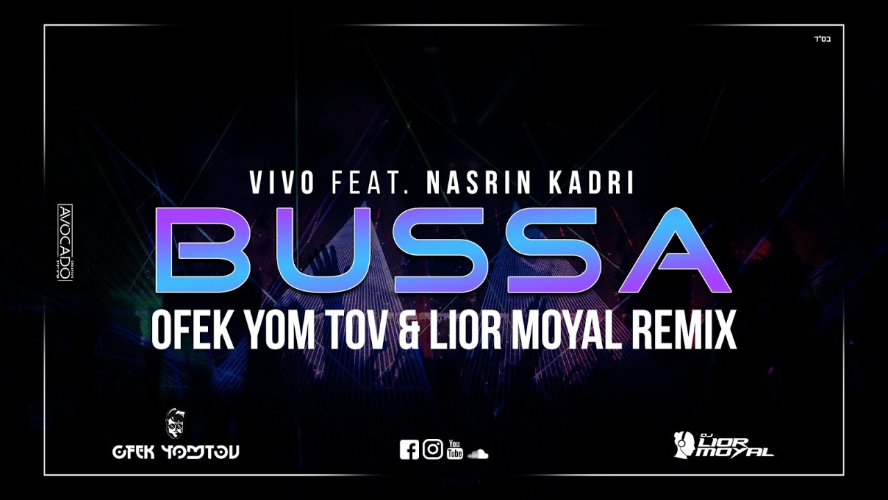 Vivo feat. Nasrin Kadri - Bussa (Ofek Yom Tov & Lior Moyal Remix)