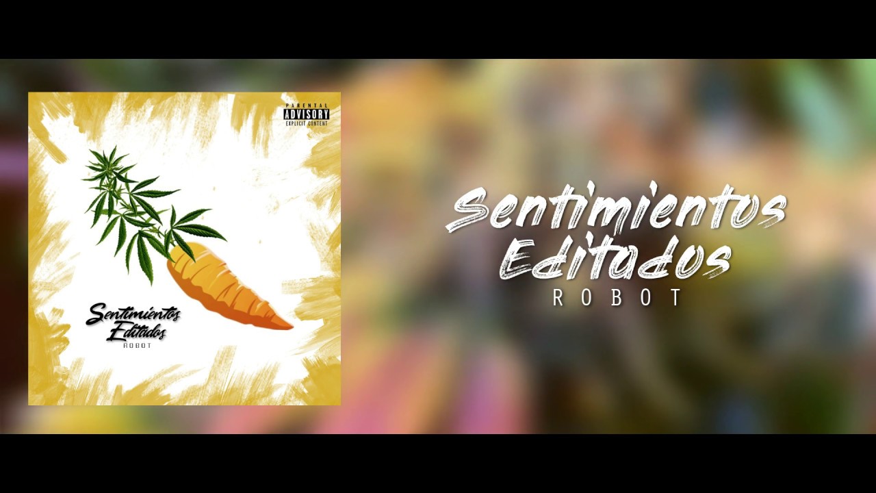 Robot - Sentimientos Editados - Letra