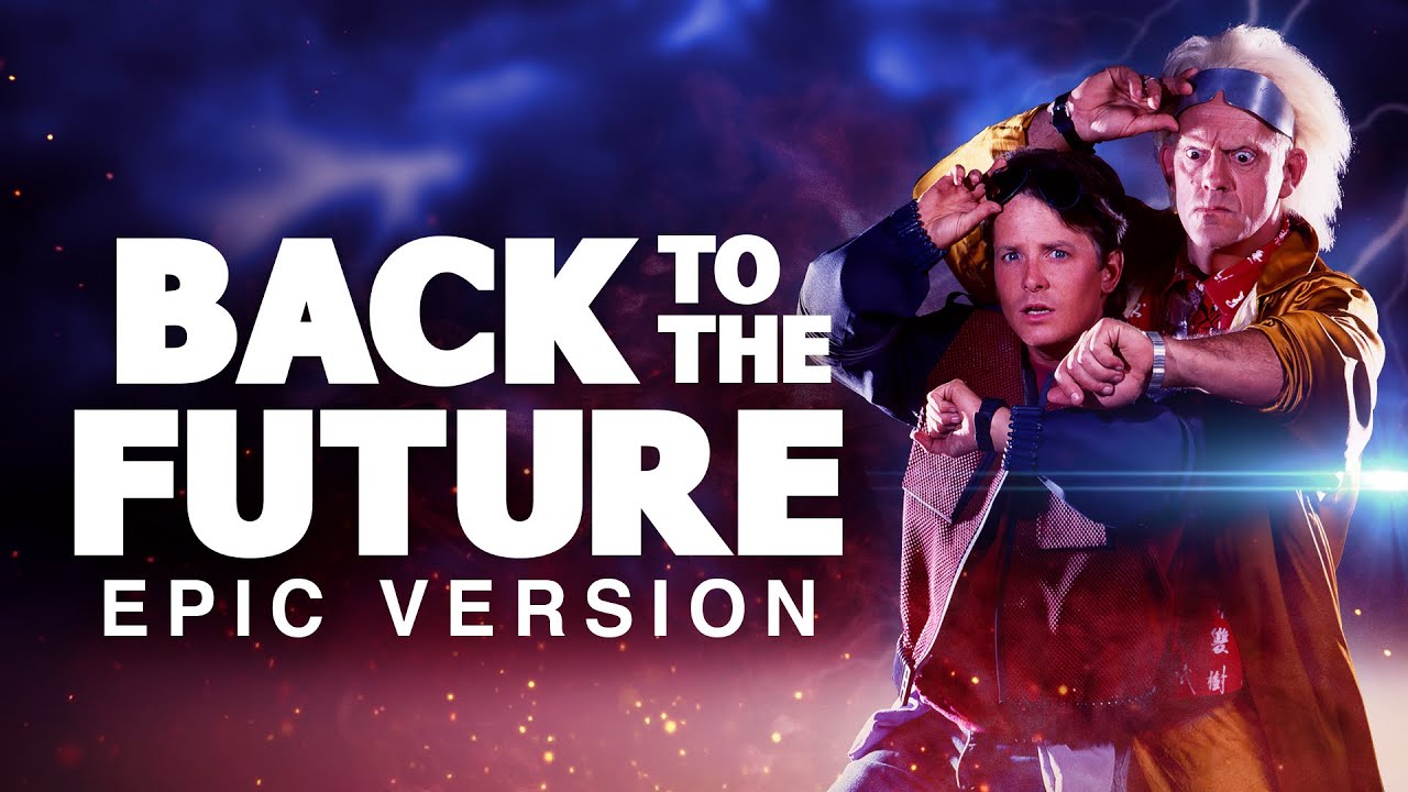 Back To The Future Theme | EPIC VERSION