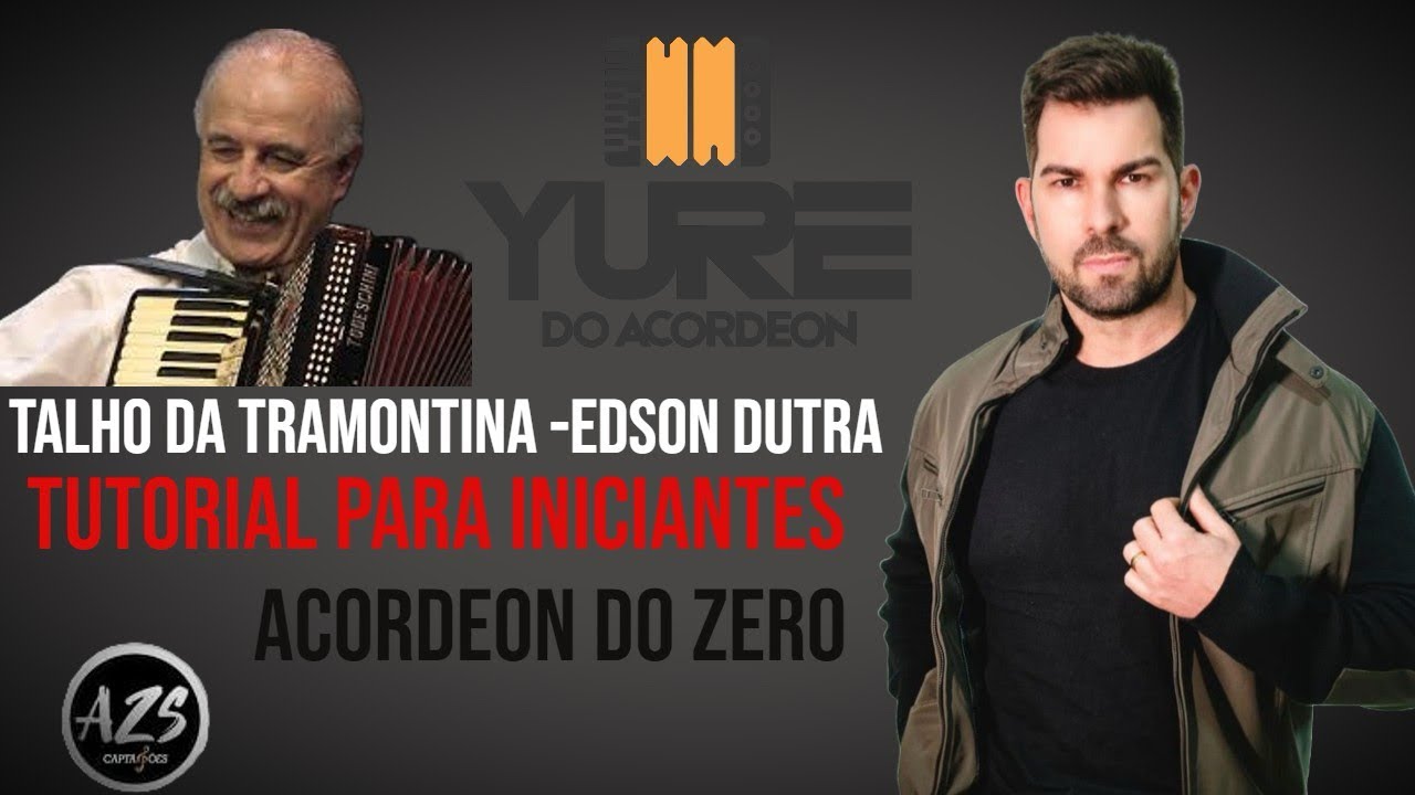 Talho da Tramontina- Edson Dutra- tutorial para iniciantes- Acordeon do zero