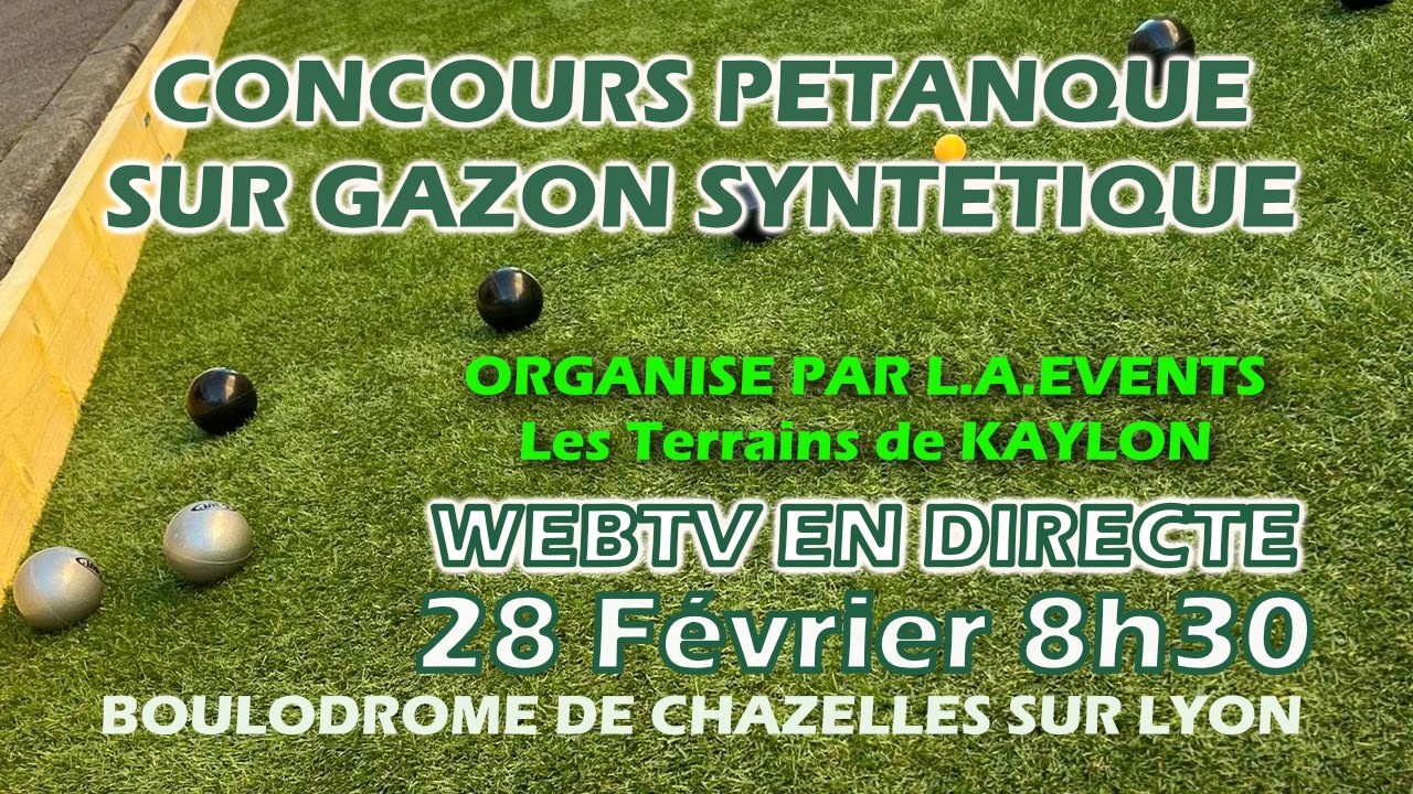 🎥 Parties de l' apr&egrave;s midi  WEBTV  du Concours in&eacute;dit de p&eacute;tanque sur gazon synth&eacute;tique - LA Events.