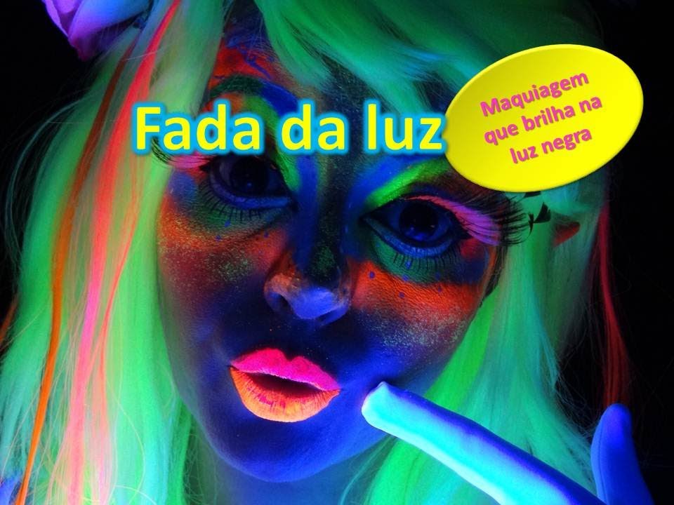 Maquiagem fada da luz anime - brilha na luz negra - por Renata Monteiro - MAQUIAGEM ARTÍSTICA