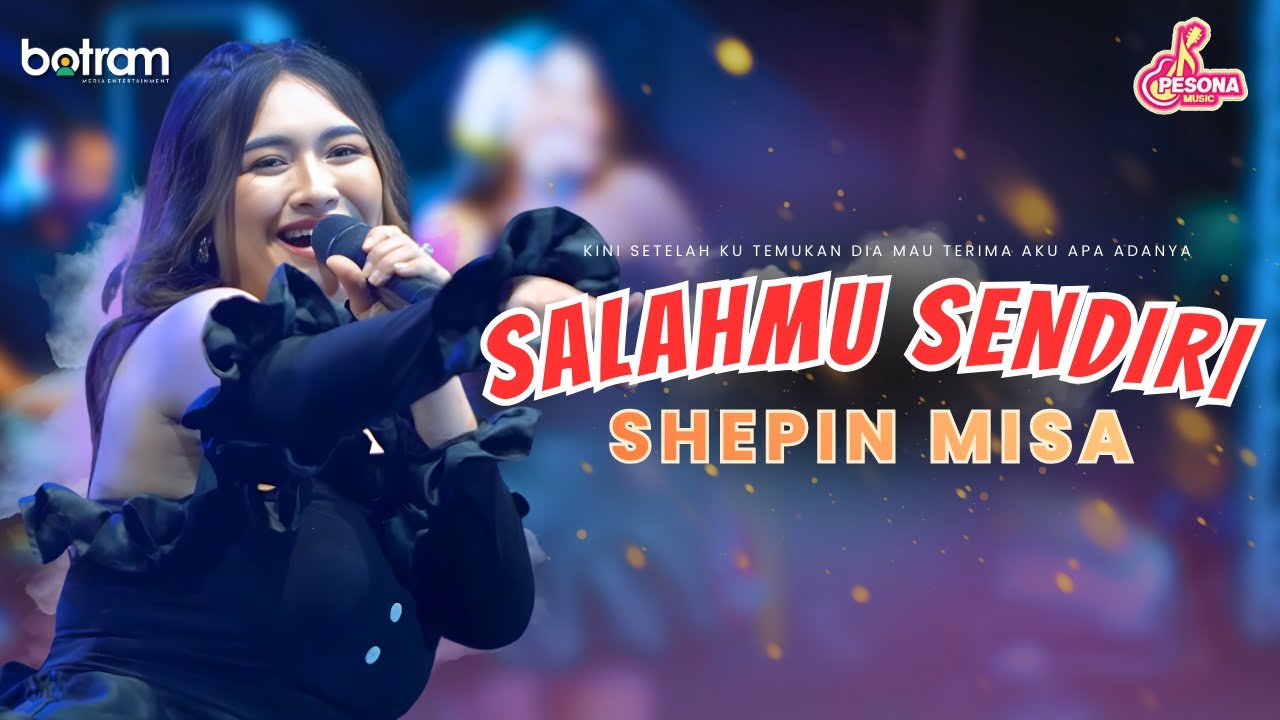 SHEPIN MISA - SALAHMU SENDIRI - Dangdut (Official Music Video) | Kini Setelah Kutemukan Dia