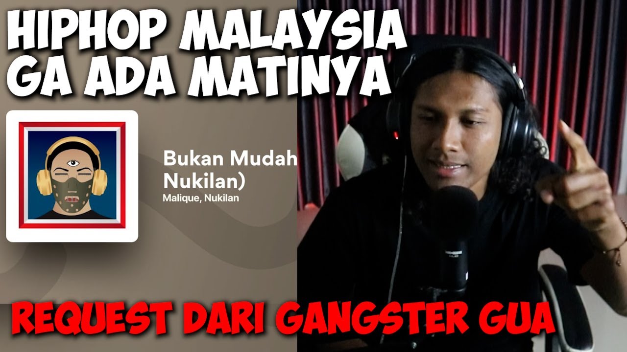 REACT LAGU RAPP MALAYSIA MALIK BUKAN MUDAH