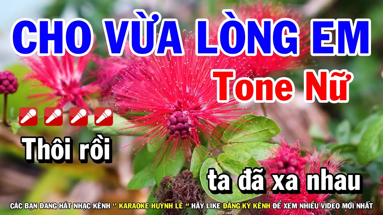 Karaoke Cho Vừa Lòng Em - Tone Nữ Nhạc Sống Huỳnh Lê