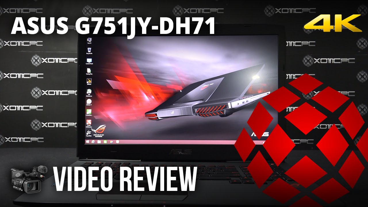 ASUS G751JY-DH71 (980M) - Review by XOTIC PC