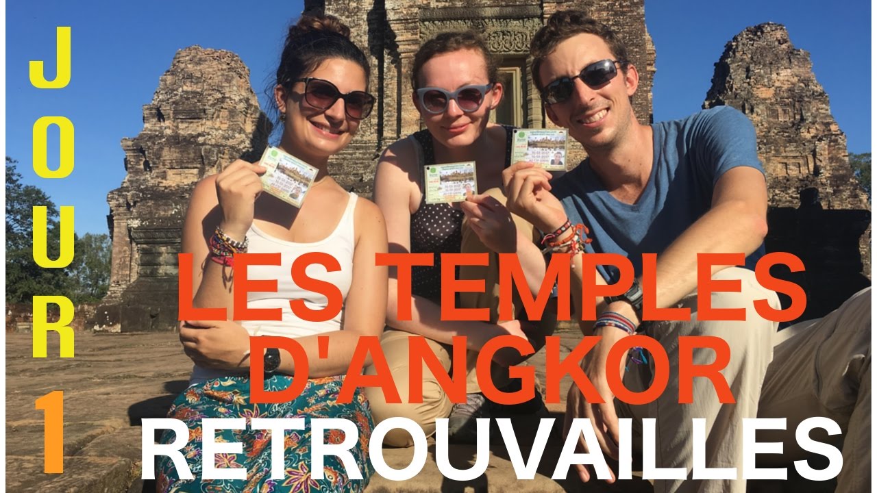 Jour 1 : Retrouvailles ! | TEMPLES D'ANGKOR [Vlog#42]