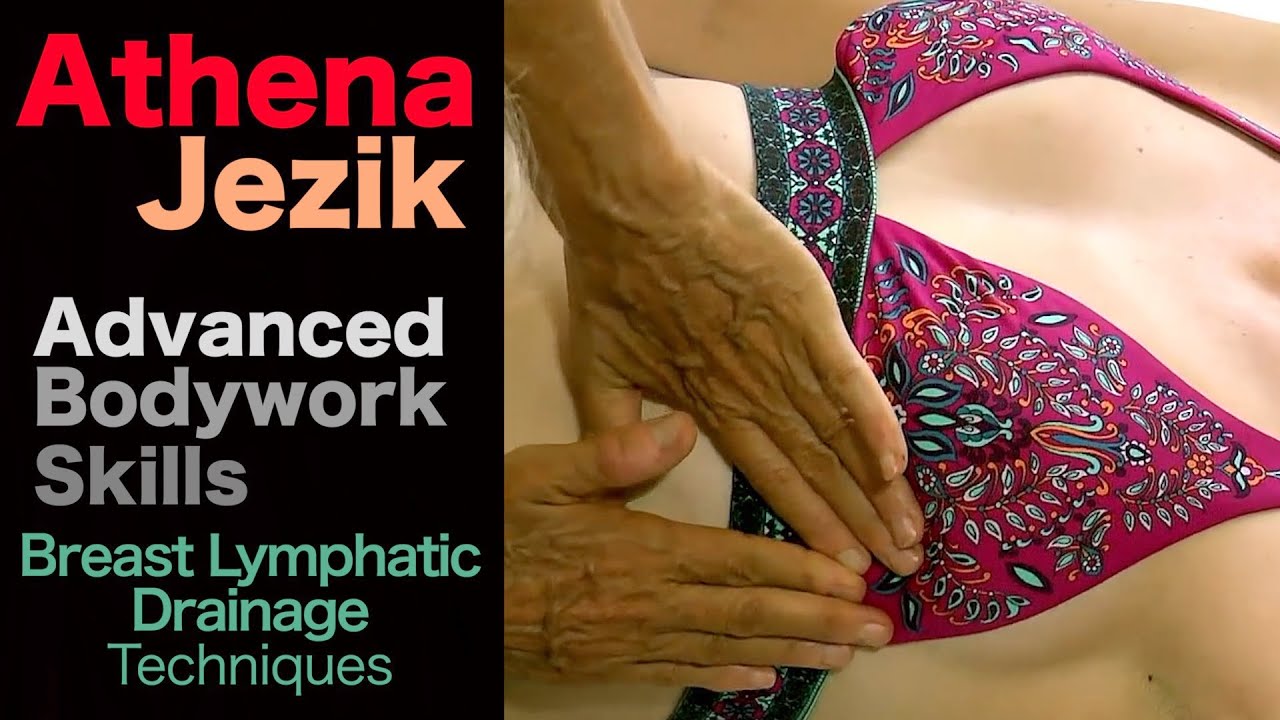 Athena Jezik - Breast Lymphatic Drainage Therapy Technique