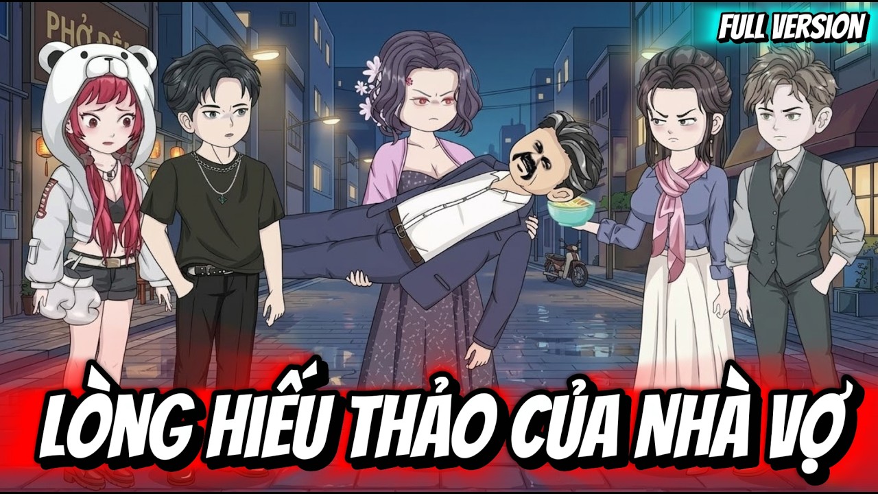 Full Version | Lòng Hiếu Thảo Của Nhà Vợ | Thỏ Thúi VietSub
