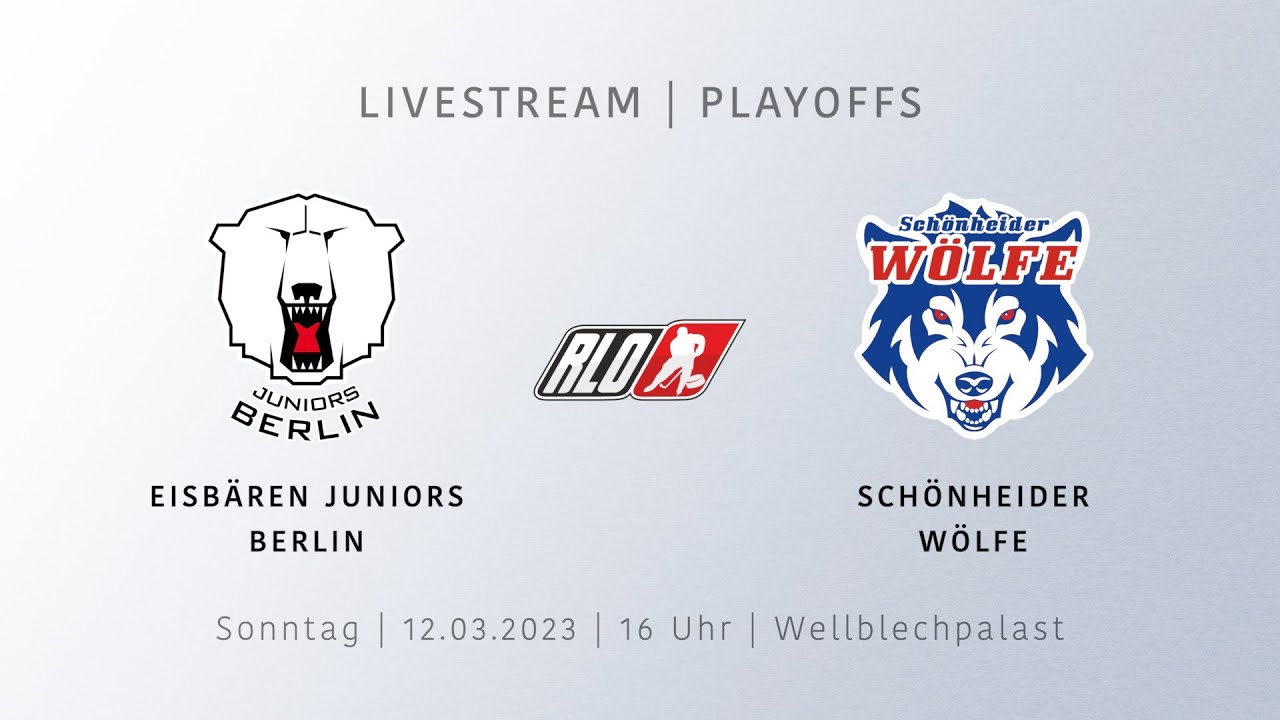 LIVE: Eisbären Juniors Berlin vs. Schönheider Wölfe | RLO PLAYOFFS | 12.03.2023
