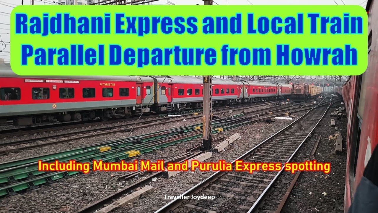 Howrah Station | Onboard Amta local, Rajdhani Express parallel, Alco loco, Down Mumbai Mail spotting