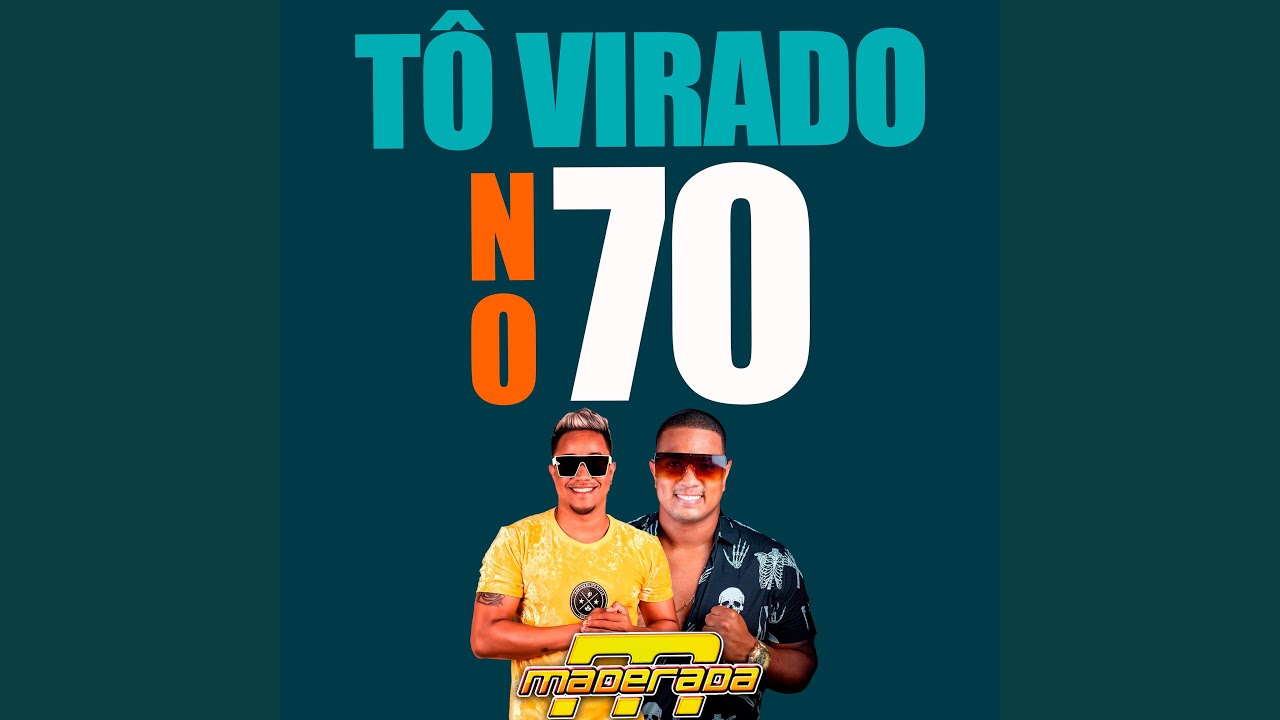 Tô Virado no 70 (feat. Juliano Maderada)