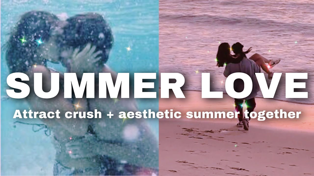 ATTRACT CRUSH + SUMMER LOVE SUBLIMINAL ⚠️ forced benefits