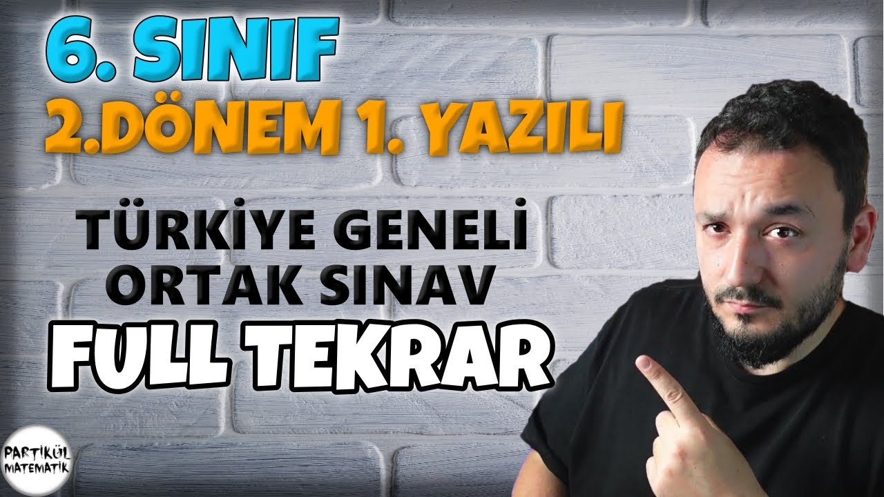 6.Sınıf Matematik | 2.Dönem 1.Yazılı | Tüm Konular FULL TEKRAR