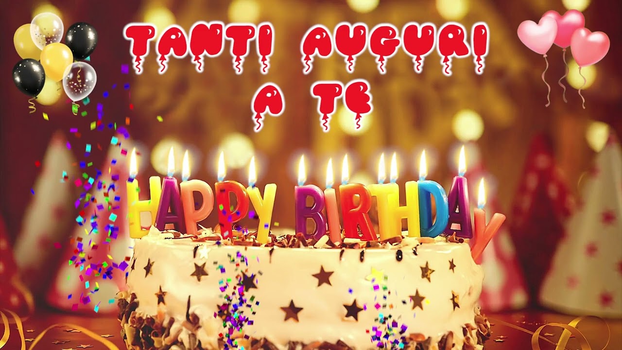 TANTI AUGURI A TE - Italian Happy Birthday Song &ndash; Happy Birthday to You