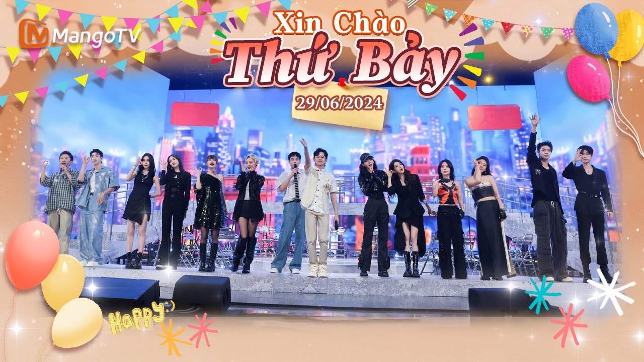 【Viet Sub|FULL】Xin Chào Thứ 7 - 29.06.2024｜Vương Phi Phi (Fei), Trương Dư Hi, Trần Hạo Vũ｜Xoài TV