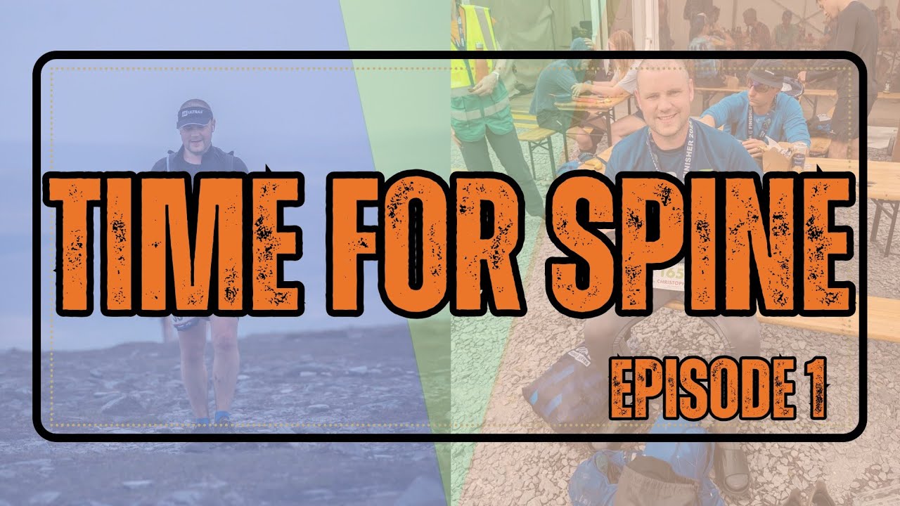 TiME FOR SPINE: Episode 1 - My Journey Begins to the Montane Summer Spine Challenger South Race!
