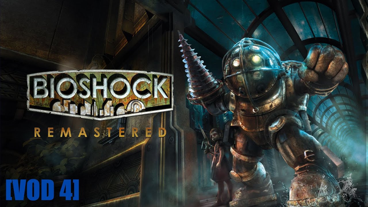 Bioshock VOD 4