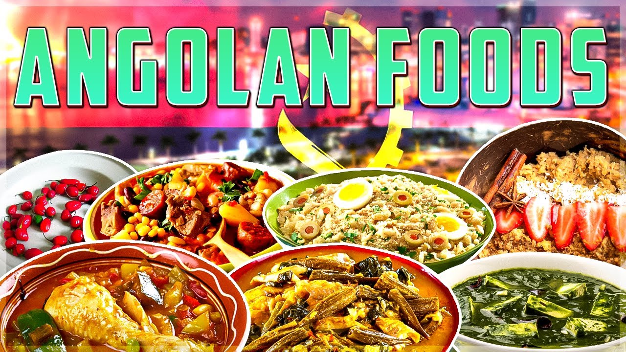 Top 10 Must Try Angolan Food
