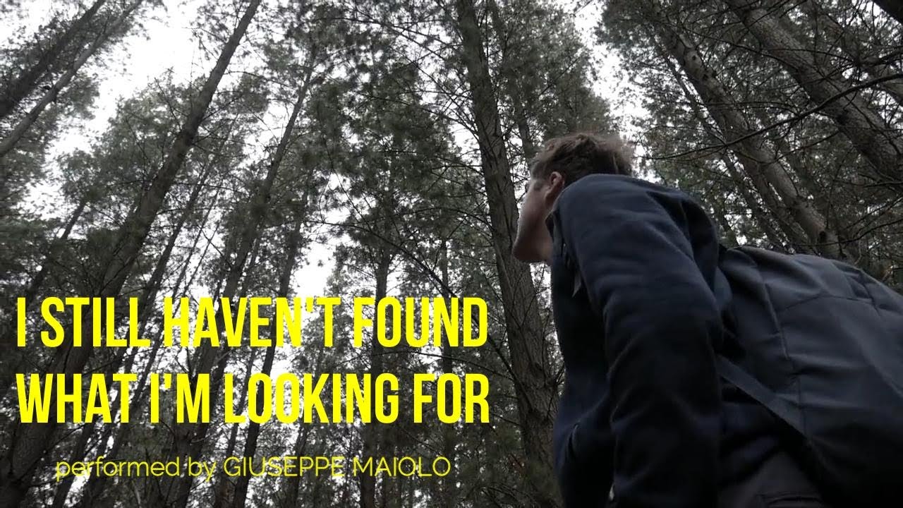 I STILL HAVEN'T FOUND WHAT I 'M LOOKING FOR (U2 cover) -Studio@Home - performed by Giuseppe Maiolo