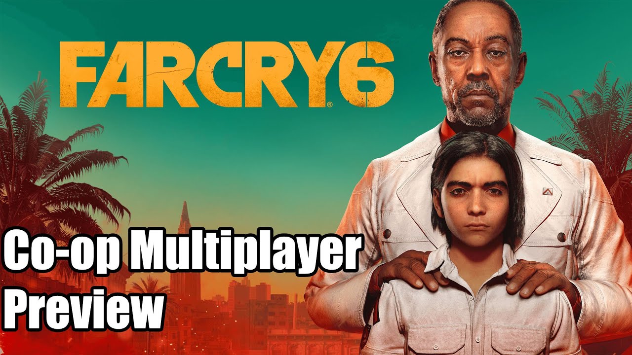 Far Cry 6 - Co-op Multiplayer Preview