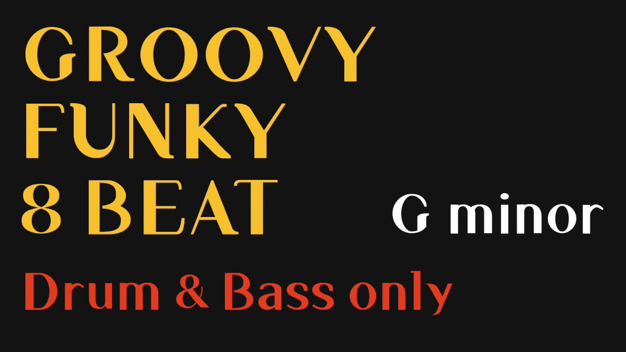 Groovy Funky 8Beat JAM BACKING TRACK in G minor(DRUM BASS ONLY) - HW backing tracks