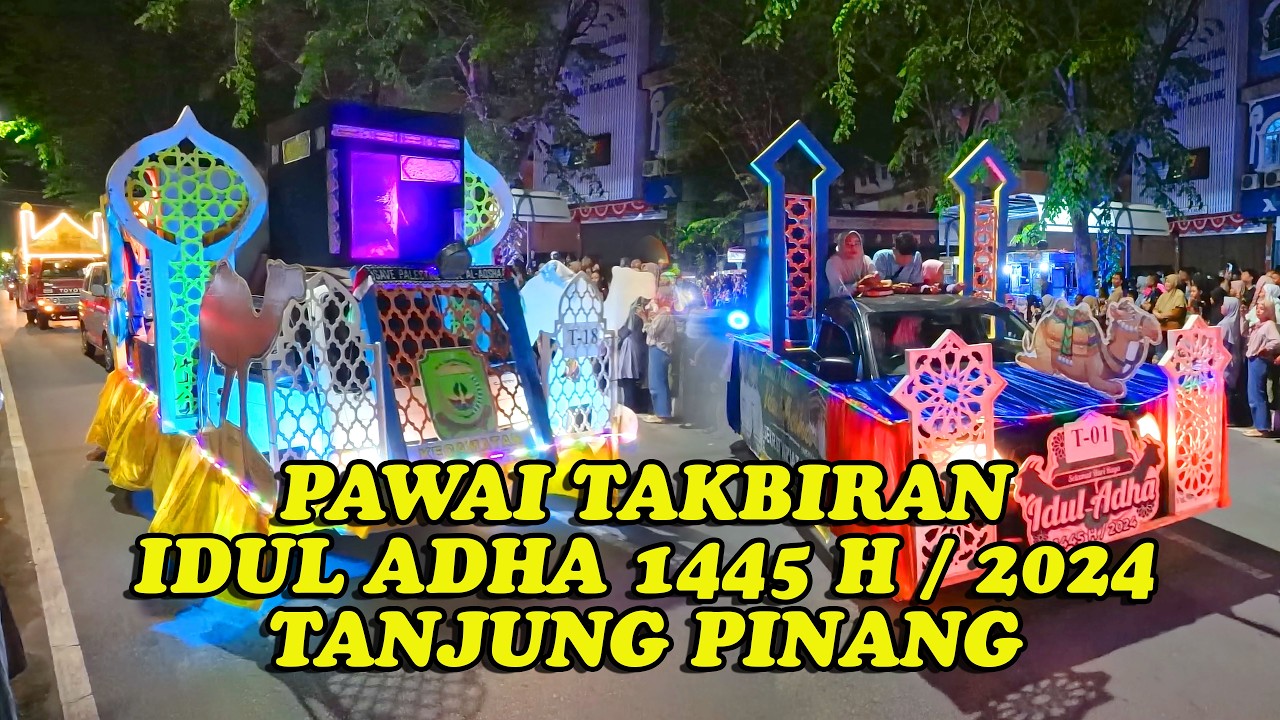 PAWAI TAKBIRAN IDUL ADHA 1445 H 2024 TANJUNG PINANG KEPULAUAN RIAU | 4K 2160P