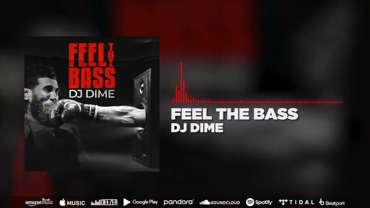 DJ Dime - Feel The Bass (Visualizer)