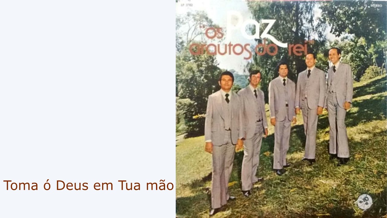 ARAUTOS DO REI - TOMA Ó DEUS EM TUA MÃO - 1978