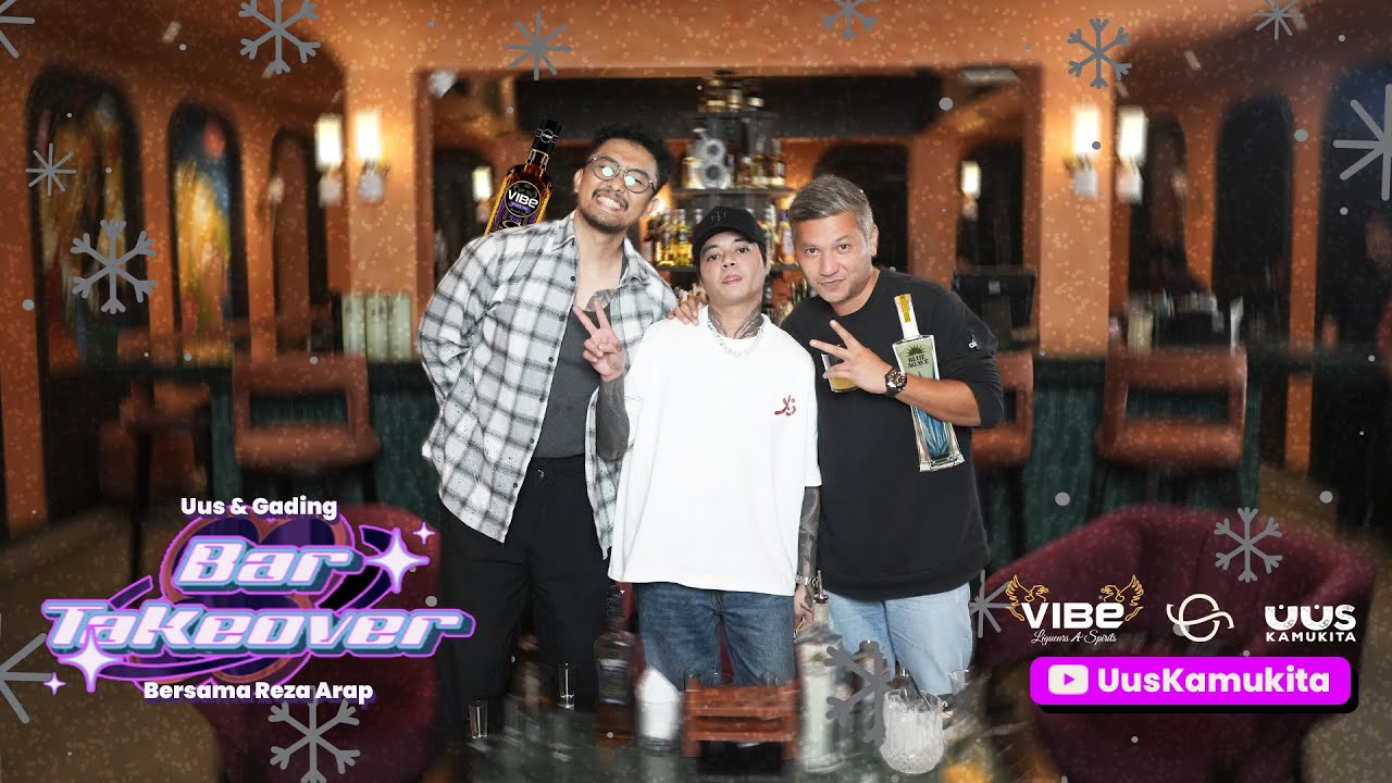 UUS & GADING BAR TAKE OVER BERSAMA REZA ARAP (PART 1)