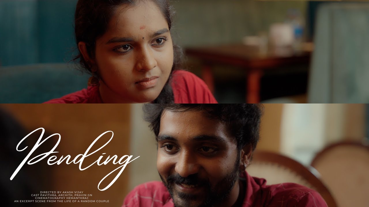 Pending | A Excerpt Scene From The Life of a Random Couple | Take Ok | Tamil Short Scene