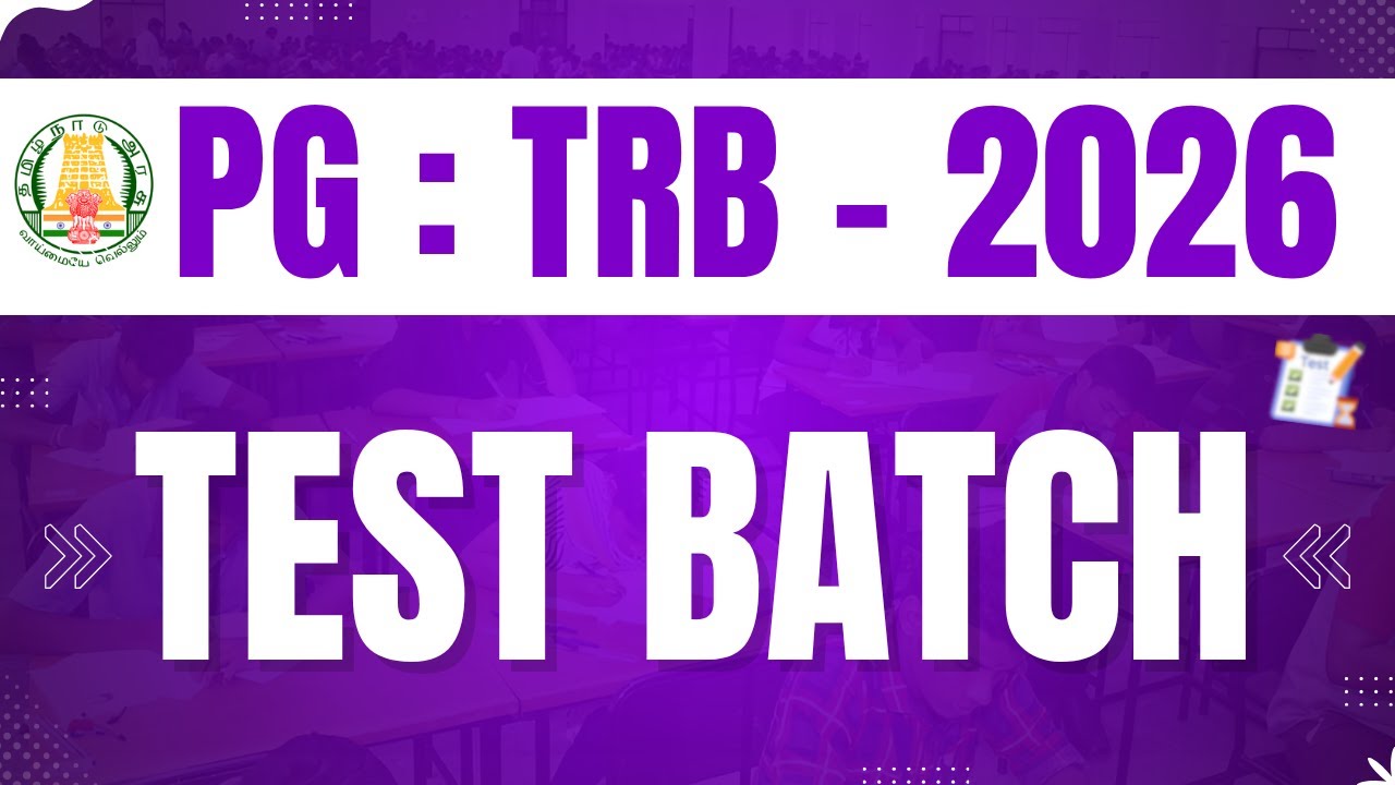 Pg.trb - online test batch - 2026 ( major + psychology + gk + tamil eligibility )