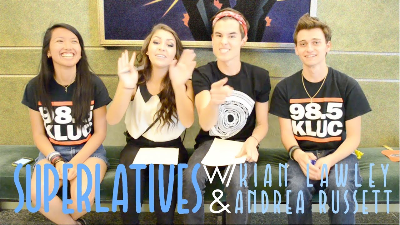 Superlatives || Kian Lawley & Andrea Russett