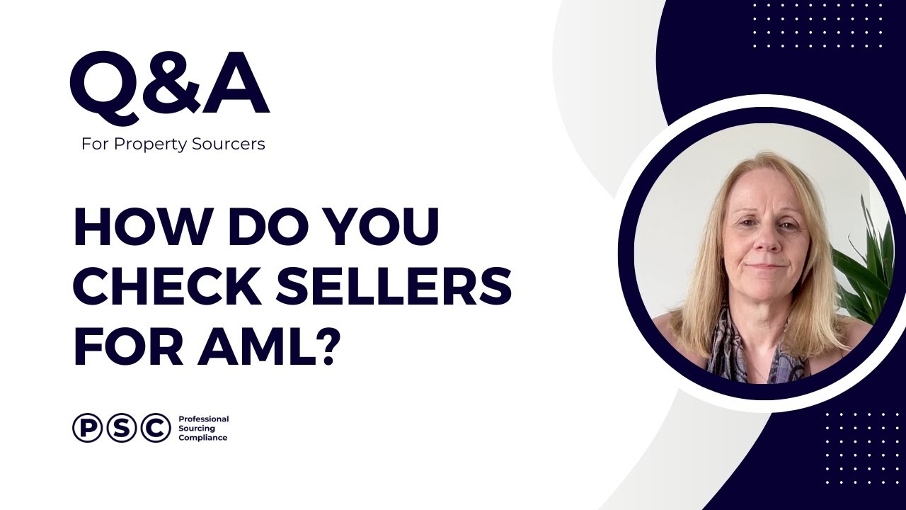 Q&A: How Do I Check Sellers for Anti-Money Laundering (AML)?  Professional Sourcing Compliance (PSC)