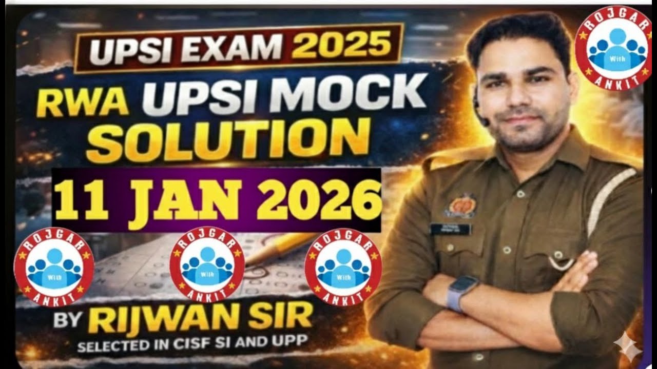 RWA UPSI 11 JANURARY 2026WEEKLY MOCK TEST ANALYSIS FULL SOLUTION BY RIJWAN SIR SELECTED