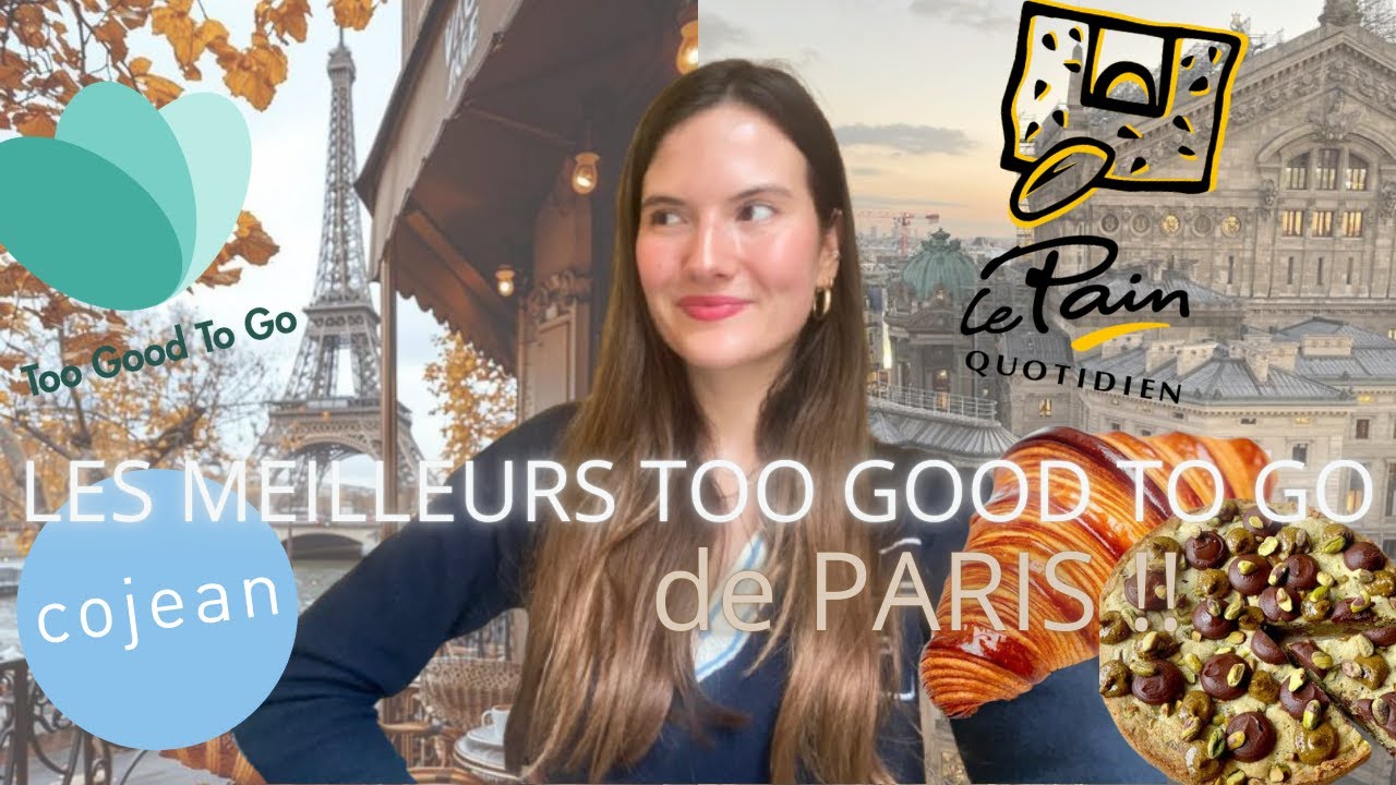 JE TESTE LES MEILLEURS TOO GOOD TO GO DE PARIS 😱 Pain Quotidien, COJEAN & d'autres adresses😍