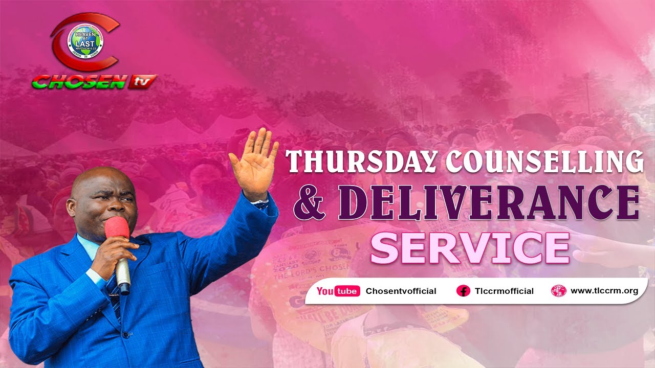 THURSDAY COUNSELLING  & DELIVERANCE SERVICE  II 13/07/2023