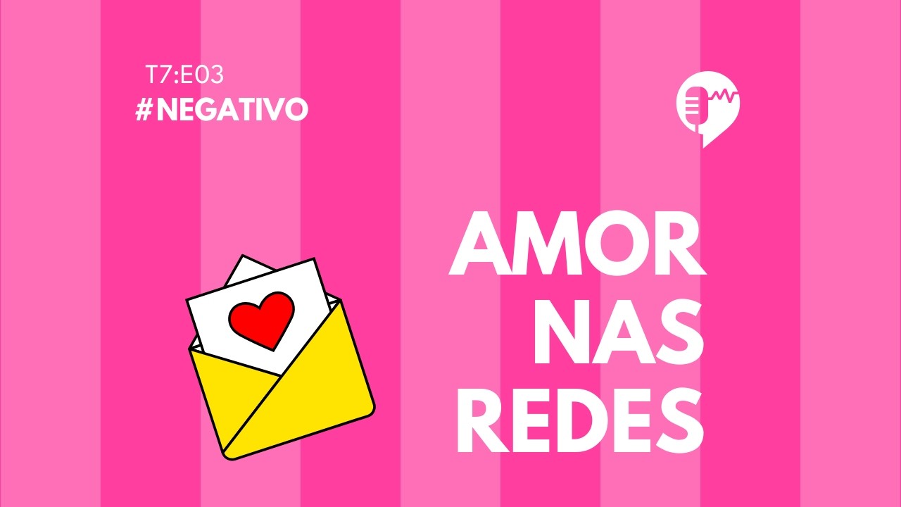 NEGATIVO??? - AMOR NAS REDES