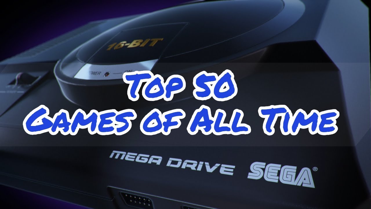 Top 50 Sega Mega Drive / Genesis Games