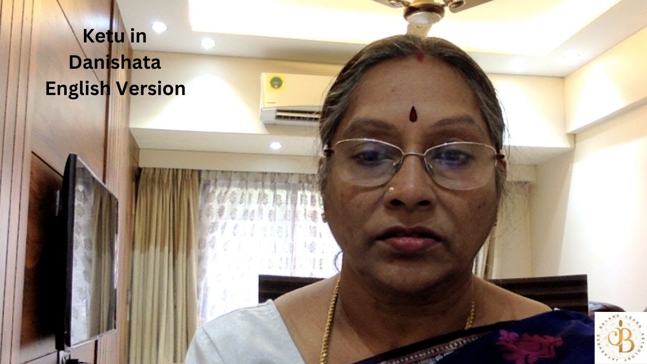 Ketu in Mar's Nakshatra of DANISHTA in Horoscope English Version by Astro Jayashree Balan