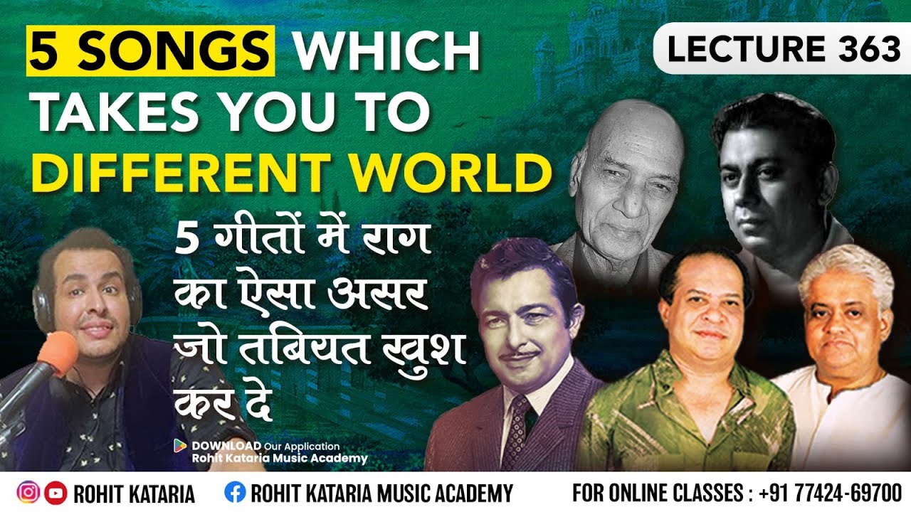 5 songs Which Takes You to Different World |Magical Impact of Raag Music in 60s and 70s|Lecture- 363